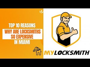 Top 10 Reasons Why Are Locksmiths So Expensive in Miami