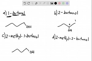 Draw structural formulas for each of the following alcohols. Indicate whether the alcohol is primary, secondary, or tertiary. a. 1-butanol c. 2-methyl-1-butanol b. 2-butanol d. 2-methyl-2-butanol | Numerade