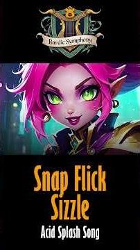 🧪💚 Snap Flick Sizzle 💚🧪 - The Acid Splash Cantrip Song #dndmusic #dndsong #spell #popmusic