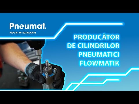 Fabricarea de cilindri pneumatici - actuator, cilindru pneumatic cu dubla actiune Flowmatik