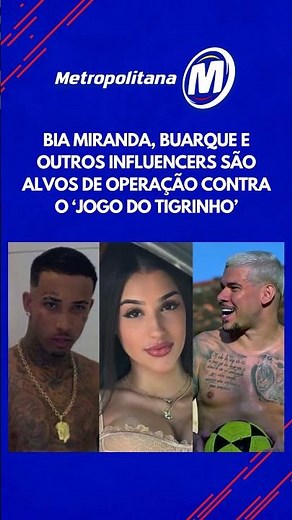Bia Miranda, Buarque e outros influencers são alvos de operação contra o ‘Jogo do Tigrinho’