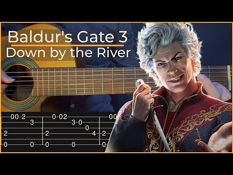 Down by the River - Baldur's Gate 3 (Simple Guitar Tab)