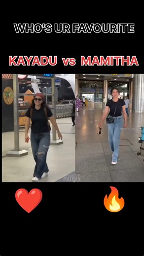 Kayadu ❤️vs Mamitha 🔥 #trending