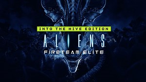 Aliens: Fireteam Elite - Into the Hive Edition | PC Steam Game | Fanatical
