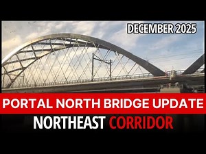 Dec 2025 Portal North Bridge Progress - Amtrak Northeast Corridor - Portal North Bridge Construction