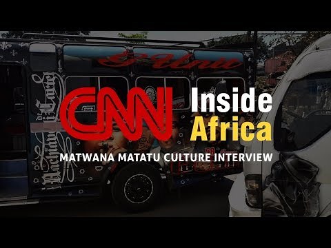 Inside the World of Matwana Matatu Culture | CNN Feature