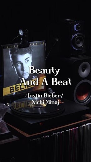 黑胶试听｜Beauty And A Beat— Justin Bieber/Nicki Minaj不愧是世男一 一开口就是全球青春修炼手册#贾斯丁比伯#世男一#科切拉音乐节#黑胶唱片#beautyandabeat,贾斯汀比伯beautyandabeat伴奏- 抖音