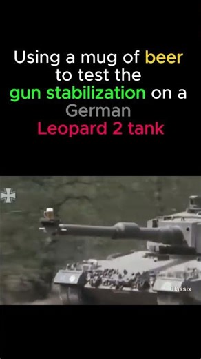 Testing Leopard Tank Gun Stabilization… With a Beer Mug!