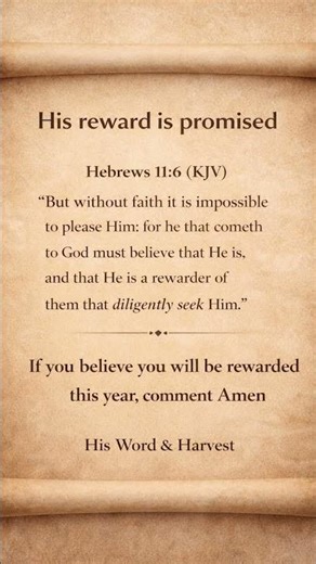 His Reward Is Promised | Hebrews 11:6 (KJV)