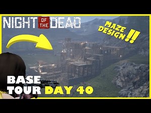 Base Tour & Maze Design! Night of the Dead Gameplay | Day 40 Base Building | Tower Defense Traps
