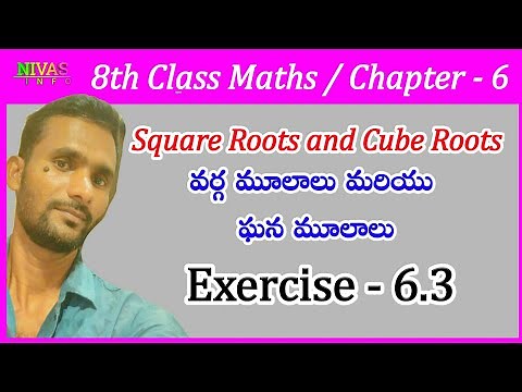Square Roots and Cube Roots | 8th Class Maths | Chapter - 6 | Exeecise - 6.3 | Nivas Info