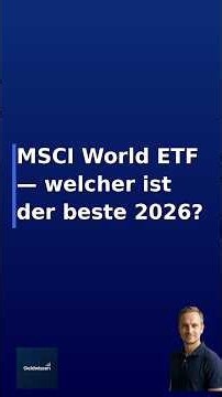 MSCI World ETF — welcher ist der beste 2026?