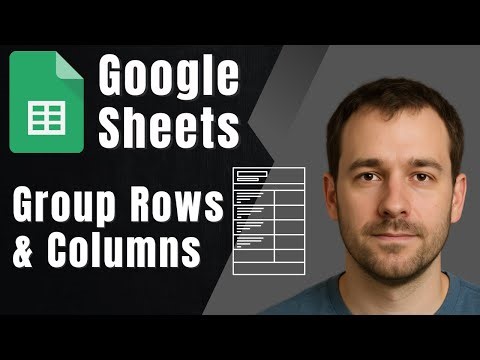 How to Group Rows and Columns in Google Sheets (2025 Tutorial)