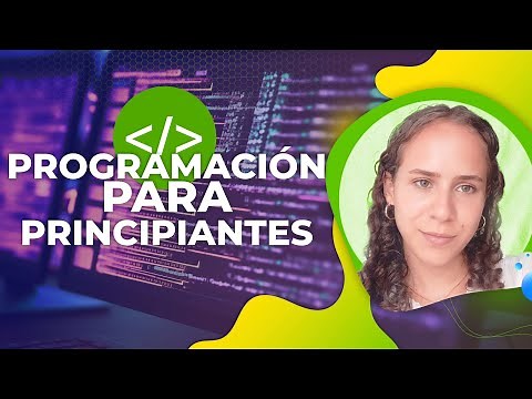 Programación para principiantes | Qué es, Fundamentos, Qué aprender, Como practicar