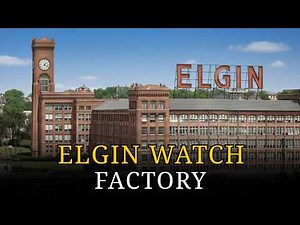 Inside the Elgin Watch Factory: How America’s Watch Empire Collapsed