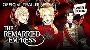 The Remarried Empress (Official Trailer) WEBTOON