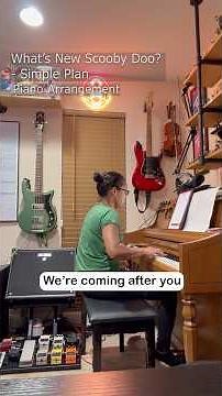 What's New Scooby Doo? #PianoArrangement #SimplePlan #WhatsNewScoobyDoo