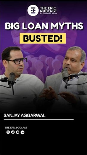 Why Does Everyone Need a Loan Today? 💰 | Sanjay Agarwal Explains