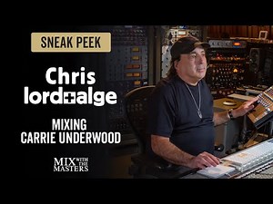 Mixing Carrie Underwood's Vocals - Chris Lord-Alge