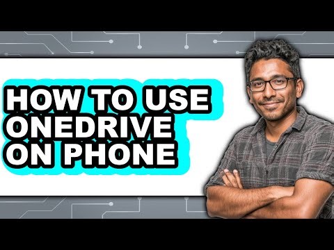 How to Use Onedrive on Phone - Easy Guide