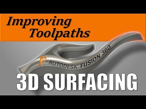 Improving Fusion 360 3D Toolpaths! FF115