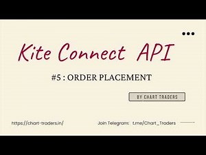 Kite Connect API #5 : Order Placement