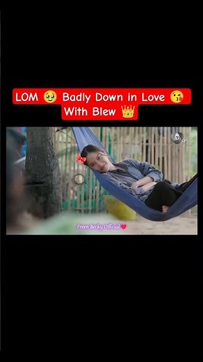 LOM 🥹 Badly Down in Love 😘 With Blew 👑 #beckyarmstrong #srchafreen #freenbeck #shorts #freenbecky