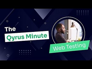 The Qyrus Minute: Build Web Tests Faster with Qyrus