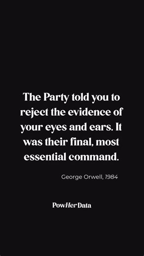 WOMEN EMPOWERMENT | DATA | GENDER EQUALITY | FEMINISM on Instagram: "Orwell wasn’t describing fictional tyrants; he was diagnosing what happens when power rewrites facts instead of responding to them. Today, disputes over basic evidence — election data, public health numbers, climate science, economic indicators, actions by “law enforcement”, the Epstein files— aren’t just disagreements about facts; they’re contests over who gets to define reality. And when institutions ask us to doubt our own e
