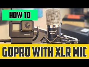 Connecting an XLR Microphone to a GoPro
