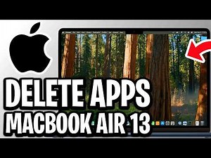 How To Delete Apps On Macbook Air 13 - Full Guide