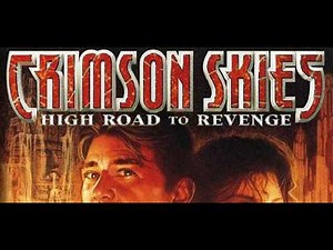 Stream 559: Crimson Skies High Road to Revenge on PC!!