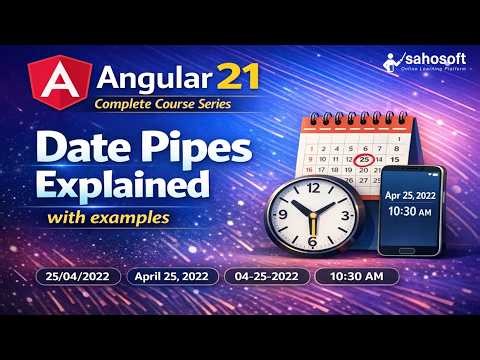 Date Pipes in Angular 21 | Pipe in Angular 21 | Angular 21 tutorial series 2026