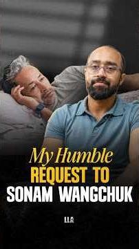 My Request to Sonam Wangchuk🙏 | #LLAShorts 1595