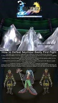 Final Fantasy X - How to Defeat Seymour Easy First Fight