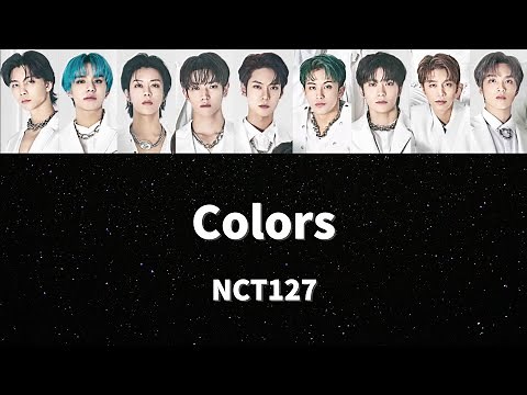 NCT127 - Colors 歌詞 日本語字幕