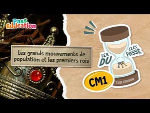 Les grands mouvements de population et les premiers rois CM1 Quiz Histoire - Les Clés du passé