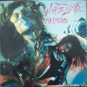 White Zombie - Soul-Crusher