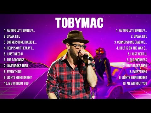 TobyMac Greatest Hits Full Album ▶️ Top Songs Full Album ▶️ Top 10 Hits of All Time