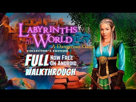 Labyrinths of the World 7: A Dangerous Game CE [Android] Full Walkthrough