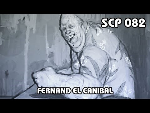 SCP-082: "Fernand" El Caníbal (Español Latino)