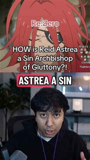 HOW is Reid Astrea a Sin Archbishop of Gluttony?! Re:Zero #rezero #anime #isekai
