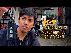 Ciri Baterai Keyless Honda ADV 150 dan PCX 150 Mulai Lemah dan Harus Ganti