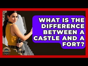 What Is The Difference Between A Castle And A Fort? - Archaeology Quest