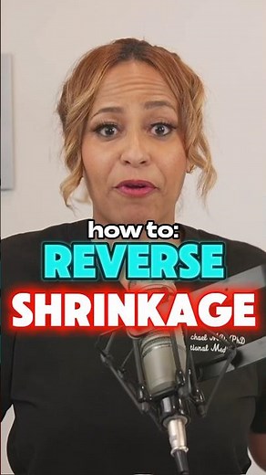 How to REVERSE Penile Shrinkage ⏮️