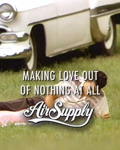 484K views · 18K reactions | Experience Air Supply’s “Making Love Out of Nothing At All” now restored in 4k resolution! Watch the new version of our iconic music video on our official YouTube Channel today! (Link in bio) | Air Supply Music | Facebook