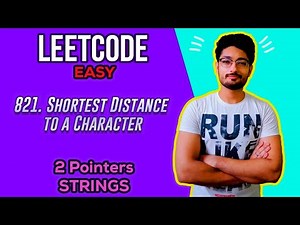 821. Shortest Distance to a Character | LEETCODE EASY