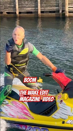 Freestyle Jet Ski at 62 Years Old - The Wake Edit Magazine video feature