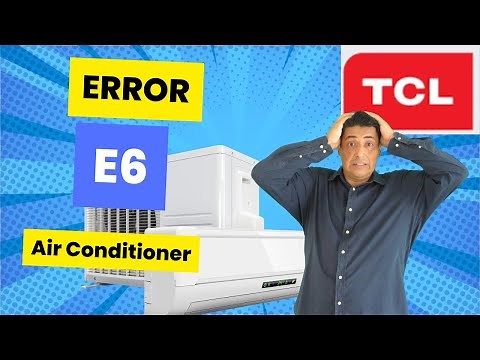 Air Conditioner TCL - Error E6