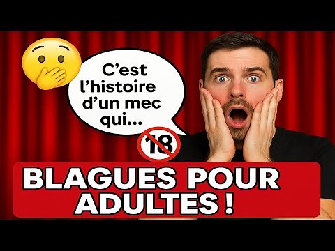 🔥10 blagues réservées aux adultes 😎🔞| Blague du Jour